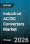 Industrial AC/DC Converters Market - Global Forecast 2026-2032 - Product Image