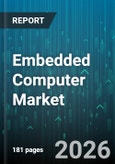 Embedded Computer Market - Global Forecast 2026-2032- Product Image