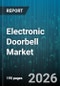 Electronic Doorbell Market - Global Forecast 2026-2032 - Product Thumbnail Image