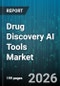 Drug Discovery AI Tools Market - Global Forecast 2026-2032 - Product Thumbnail Image