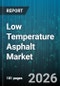 Low Temperature Asphalt Market - Global Forecast 2026-2032 - Product Image
