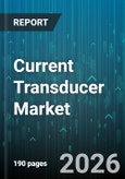Current Transducer Market - Global Forecast 2026-2032- Product Image