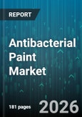 Antibacterial Paint Market - Global Forecast 2026-2032- Product Image