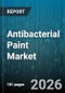 Antibacterial Paint Market - Global Forecast 2026-2032 - Product Thumbnail Image