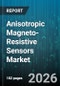 Anisotropic Magneto-Resistive Sensors Market - Global Forecast 2026-2032 - Product Thumbnail Image
