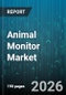 Animal Monitor Market - Global Forecast 2026-2032 - Product Image