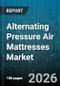Alternating Pressure Air Mattresses Market - Global Forecast 2026-2032 - Product Thumbnail Image