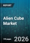 Alien Cube Market - Global Forecast 2026-2032 - Product Thumbnail Image