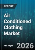 Air Conditioned Clothing Market - Global Forecast 2026-2032- Product Image