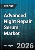 Advanced Night Repair Serum Market - Global Forecast 2026-2032- Product Image