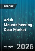 Adult Mountaineering Gear Market - Global Forecast 2026-2032- Product Image