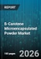 ß-Carotene Microencapsulated Powder Market - Global Forecast 2026-2032 - Product Thumbnail Image
