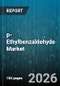 p-Ethylbenzaldehyde Market - Global Forecast 2026-2032 - Product Thumbnail Image
