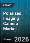 Polarized Imaging Camera Market - Global Forecast 2026-2032- Product Image
