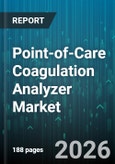 Point-of-Care Coagulation Analyzer Market - Global Forecast 2026-2032- Product Image