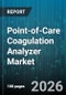 Point-of-Care Coagulation Analyzer Market - Global Forecast 2026-2032 - Product Image