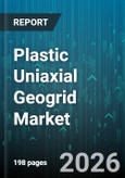 Plastic Uniaxial Geogrid Market - Global Forecast 2026-2032- Product Image