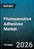 Photosensitive Adhesives Market - Global Forecast 2026-2032- Product Image