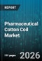 Pharmaceutical Cotton Coil Market - Global Forecast 2026-2032 - Product Thumbnail Image