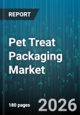 Pet Treat Packaging Market - Global Forecast 2026-2032- Product Image