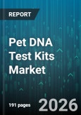 Pet DNA Test Kits Market - Global Forecast 2026-2032- Product Image