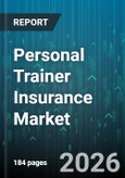 Personal Trainer Insurance Market - Global Forecast 2026-2032- Product Image