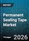 Permanent Sealing Tape Market - Global Forecast 2026-2032 - Product Thumbnail Image
