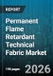 Permanent Flame Retardant Technical Fabric Market - Global Forecast 2026-2032 - Product Thumbnail Image