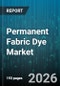 Permanent Fabric Dye Market - Global Forecast 2026-2032 - Product Thumbnail Image