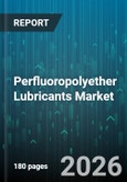 Perfluoropolyether Lubricants Market - Global Forecast 2026-2032- Product Image