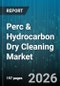 Perc & Hydrocarbon Dry Cleaning Market - Global Forecast 2026-2032 - Product Thumbnail Image