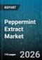 Peppermint Extract Market - Global Forecast 2026-2032 - Product Thumbnail Image