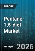 Pentane-1,5-diol Market - Global Forecast 2026-2032- Product Image