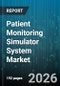 Patient Monitoring Simulator System Market - Global Forecast 2026-2032 - Product Thumbnail Image