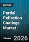 Partial Peflection Coatings Market - Global Forecast 2026-2032 - Product Thumbnail Image