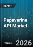 Papaverine API Market - Global Forecast 2026-2032- Product Image