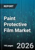 Paint Protective Film Market - Global Forecast 2026-2032- Product Image