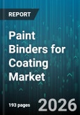 Paint Binders for Coating Market - Global Forecast 2026-2032- Product Image