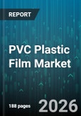 PVC Plastic Film Market - Global Forecast 2026-2032- Product Image