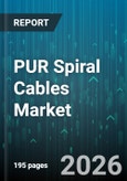 PUR Spiral Cables Market - Global Forecast 2026-2032- Product Image