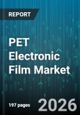 PET Electronic Film Market - Global Forecast 2026-2032- Product Image