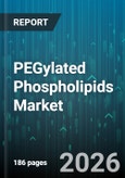 PEGylated Phospholipids Market - Global Forecast 2026-2032- Product Image