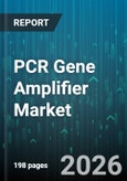 PCR Gene Amplifier Market - Global Forecast 2026-2032- Product Image