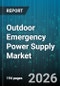 Outdoor Emergency Power Supply Market - Global Forecast 2026-2032 - Product Thumbnail Image