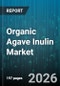 Organic Agave Inulin Market - Global Forecast 2026-2032 - Product Thumbnail Image