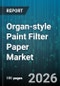 Organ-style Paint Filter Paper Market - Global Forecast 2026-2032 - Product Image