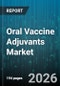 Oral Vaccine Adjuvants Market - Global Forecast 2026-2032 - Product Thumbnail Image