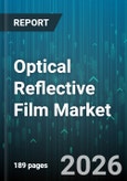 Optical Reflective Film Market - Global Forecast 2026-2032- Product Image