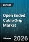 Open Ended Cable Grip Market - Global Forecast 2026-2032 - Product Thumbnail Image