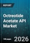 Octreotide Acetate API Market - Global Forecast 2026-2032 - Product Thumbnail Image